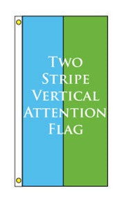 Two Stripe Vertical Attention Flag